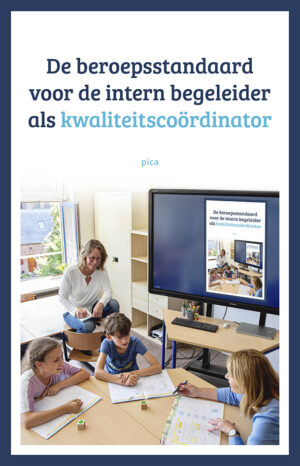 De beroepsstandaard voor de intern begeleider als kwaliteitscoördinator