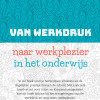 Omslag Van werkdruk naar werkplezier