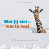 Omslag Wat jij ziet en wat ik voel