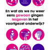 Omslag En wat als we nu weer eens gewoon gingen lesgeven in het voortgezet onderwijs?