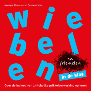 Wiebelen en friemelen in de klas
